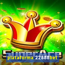 plataforma 22888bet